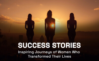 Success Stories: Inspiring Journeys of Women Who Transformed Their Lives