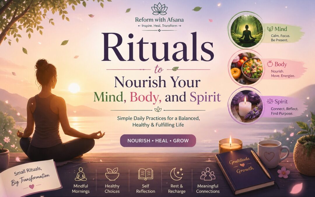 Rituals to Nourish Your Mind, Body, and Spirit