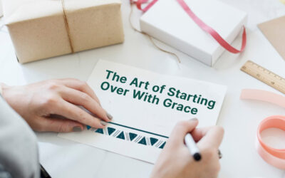 The Art of Starting Over With Grace