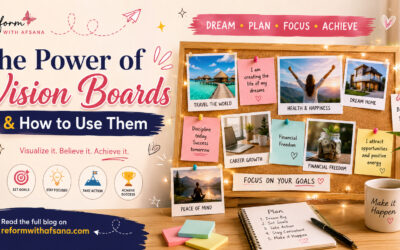 The Power of Vision Boards & How to Use Them