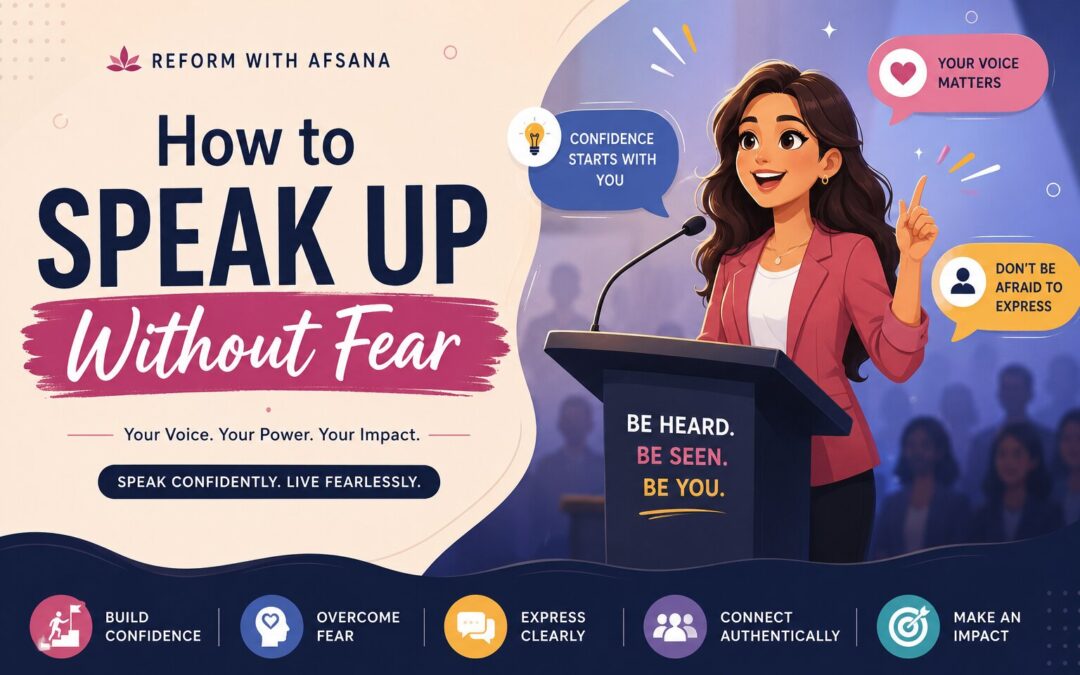 How to Speak Up Without Fear