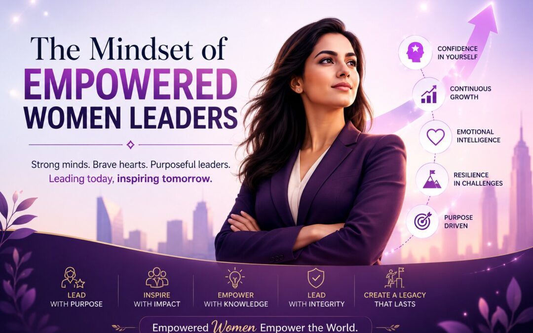 The Mindset of Empowered Women Leaders